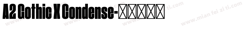 A2 Gothic X Condense字体转换